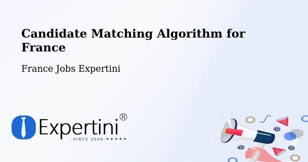 Candidate Matching Algorithm Overview – Tilques - France Jobs Expertini