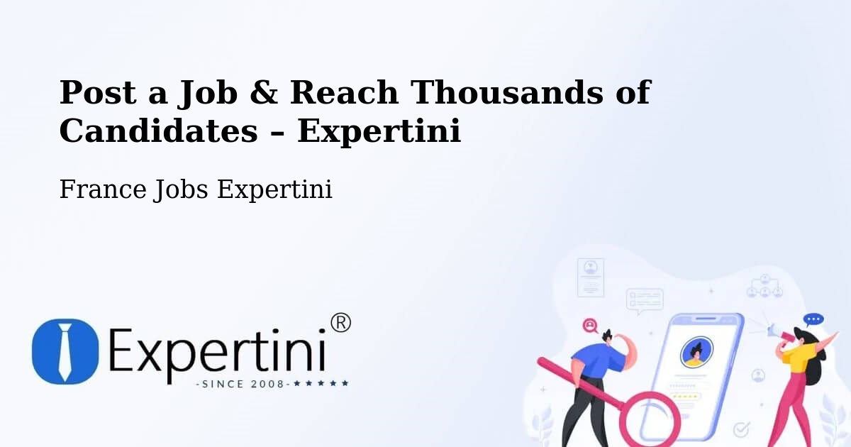 Post a Job in Tilques – Hire the Right Talent - Tilques, France Jobs Expertini